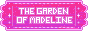 the garden of madeline