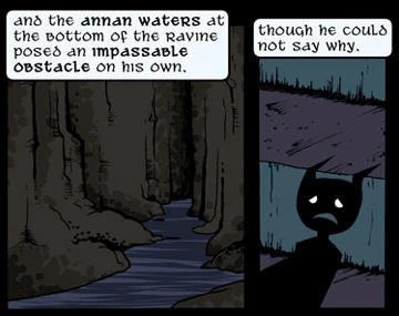 Two panels, the first showing a dark ravine, the second showing the character, Shadow looking scared. Annie narrates: And the Annan Waters at the bottom of the ravine posed an impassable obstacle on his own. Though he could not say why.